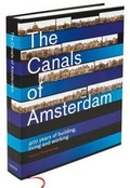 Cover: The Canals of Amsterdam - 400 Years of Building, Living and Working - Thoth Uitgeverij