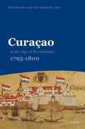 Cover: Curacao in the Age of Revolutions, 1795-1800 - K.I.T.L.V.