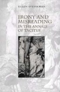 Cover: Irony and Misreading in the Annals of Tacitus - Cambridge University Press