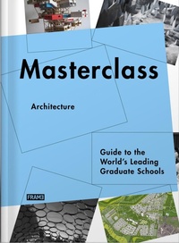 Enlarge image Cover: Masterclass: Architecture - Frame Publishers BV