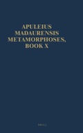 Cover: Apuleius Madaurensis Metamorphoses, Book X - Egbert Forsten Publishing