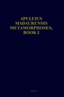 Cover: Apuleius Madaurensis Metamorphoses, Book I - Egbert Forsten Publishing