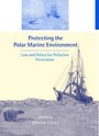 Cover: Protecting the Polar Marine Environment - Cambridge University Press