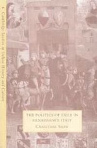 Enlarge image Cover: The Politics of Exile in Renaissance Italy - Cambridge University Press