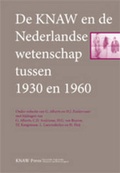 Cover: De KNAW En De Nederlandse Wetenschap Tussen 1930 En 1960 - Edita KNAW