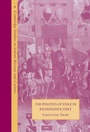 Cover: The Politics of Exile in Renaissance Italy - Cambridge University Press