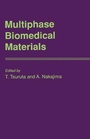Cover: Multiphase Biomedical Materials - VSP International Science Publishers