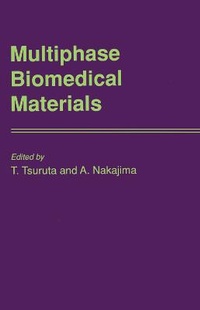 Enlarge image Cover: Multiphase Biomedical Materials - VSP International Science Publishers