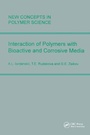 Cover: Interactions of Polymers with Bioactive and Corrosive Media - VSP International Science Publishers
