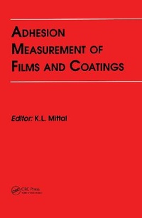 Enlarge image Cover: Adhesion Measurement of Films and Coatings - VSP International Science Publishers