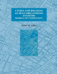 Enlarge image Cover: Cities and Regions as Self-Organizing Systems - Taylor & Francis