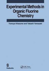 Abbildung von: Experimental Methods in Organic Fluorine Chemistry - Taylor & Francis