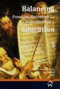 Cover: Balancing Freedom, Autonomy, and Accountability in Education Volume 3 - W.L.P. (Wolf Legal Publishers)