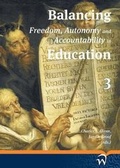 Cover: Balancing Freedom, Autonomy, and Accountability in Education Volume 3 - W.L.P. (Wolf Legal Publishers)