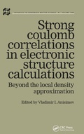 Cover: Strong Coulomb Correlations in Electronic Structure Calculations - Taylor & Francis