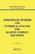 Cover: Approximate Methods and Numerical Analysis for Elliptic Complex Equation - Taylor & Francis
