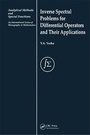 Cover: Inverse Spectral Problems for Linear Differential Operators and Their Applications - CRC Press