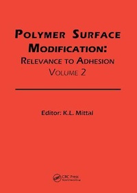 Enlarge image Cover: Polymer Surface Modification: Relevance to Adhesion, Volume 2 - VSP International Science Publishers