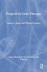 Enlarge image Cover: Progress in Gene Therapy, Volume 1 Basic and Clinical Frontiers - VSP International Science Publishers