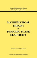 Cover: Mathematical Theory in Periodic Plane Elasticity - Taylor & Francis