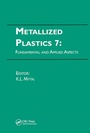 Cover: Metallized Plastics 7: Fundamental and Applied Aspects - VSP International Science Publishers