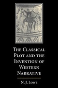 Cover: The Classical Plot and the Invention of Western Narrative - Cambridge University Press