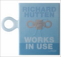 Enlarge image Cover: Richard Hutten: Works in Use - Stichting Kunstboek BVBA