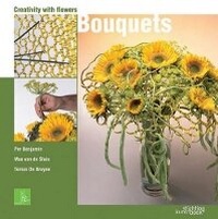 Enlarge image Cover: Bouquets: Creativity With Flowers - Stichting Kunstboek BVBA