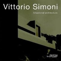 Enlarge image Cover: Vittorio Simoni: Situational Architecture - Stichting Kunstboek BVBA