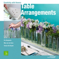 Enlarge image Cover: Table Arrangments: Creativity With Flowers - Stichting Kunstboek BVBA