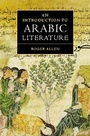 Cover: An Introduction to Arabic Literature - Cambridge University Press