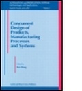 Cover: Concurrent Design of Products, Manufacturing Processes and Systems - Taylor & Francis