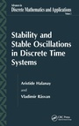 Cover: Stability and Stable Oscillations in Discrete Time Systems - Taylor & Francis