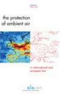Abbildung von: The Protection of Ambient Air in International and European Law - Eleven International Publishing