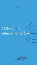 Bild: OPEC and International Law - Eleven International Publishing