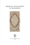 Cover: Medieval Manuscripts in Transition - Leuven University Press