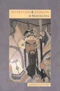 Cover: Separation and Reunion in Modern China - Cambridge University Press