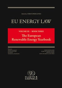 Bild: EU Energy Law, Volume III: The European Renewable Energy Yearbook - Claeys & Casteels Publishers BV