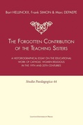 Cover: The Forgotten Contribution of the Teaching Sisters - Leuven University Press