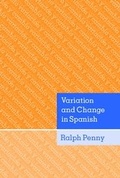 Cover: Variation and Change in Spanish - Cambridge University Press