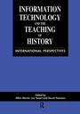 Cover: Information Technology in the Teaching of History - Routledge