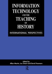 Abbildung von: Information Technology in the Teaching of History - Routledge