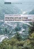 Cover: Integrating Landscape Ecology into Natural Resource Management - Cambridge University Press