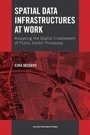 Cover: Spatial Data Infrastructures at Work - Leuven University Press