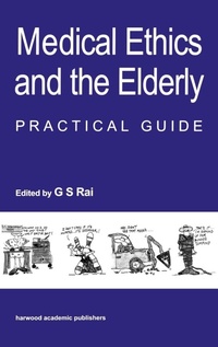 Abbildung von: Medical Ethics and the Elderly: practical guide - Taylor & Francis