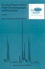 Cover: Practical Supercritical Fluid Chromatography and Extraction - Taylor & Francis