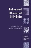 Cover: Environmental Dilemmas and Policy Design - Cambridge University Press