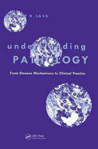 Abbildung von: Understanding Pathology: From Disease Mechanism to Clinical Practice - Harwood-Academic Publishers