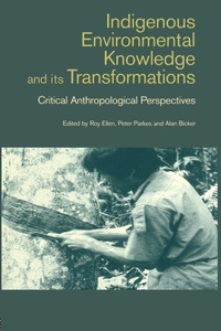 Enlarge image Cover: Indigenous Enviromental Knowledge and its Transformations - Routledge