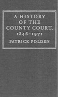 Cover: A History of the County Court, 1846-1971 - Cambridge University Press